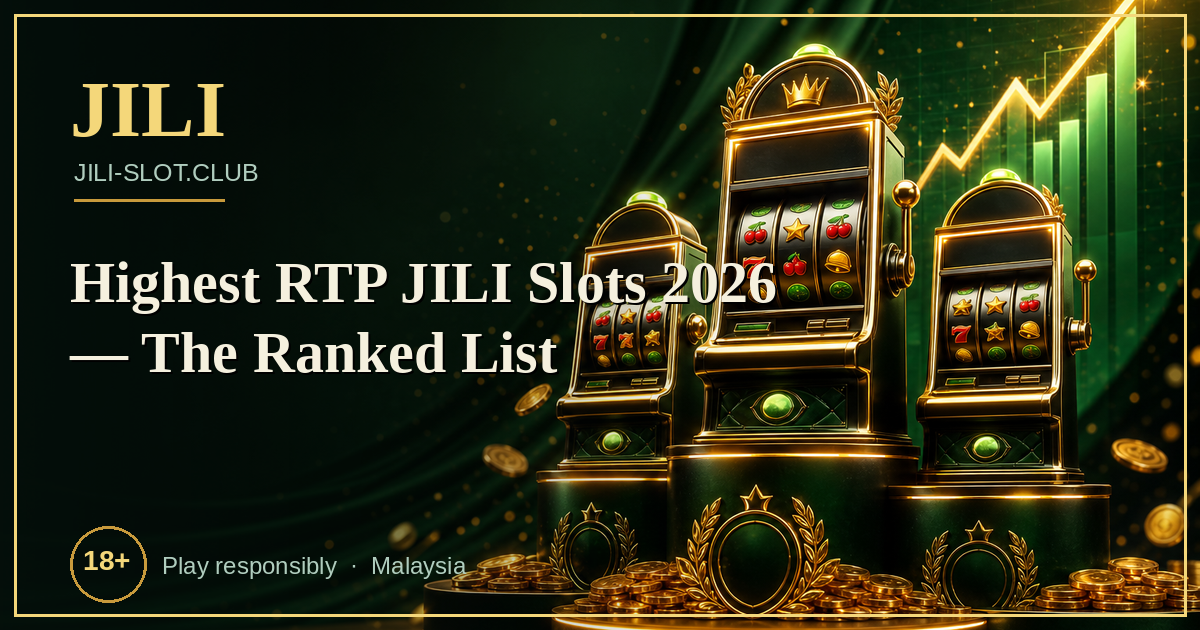 Highest RTP JILI Slots 2026 — The Ranked List